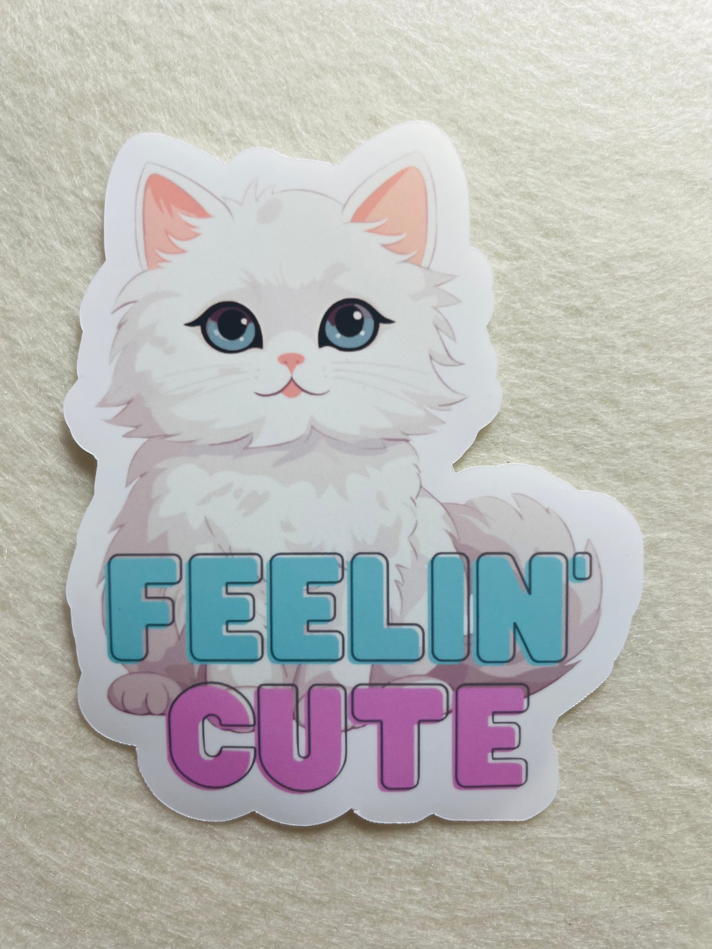 Feelin' Cute Sticker – White Cat Design